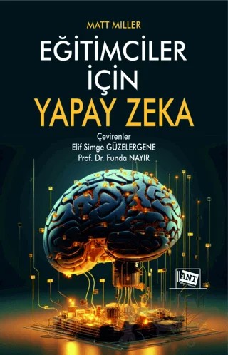 Eğitimciler için Yapay Zeka – Matt Miller – Anı Yayıncılık kitap kapağı