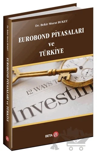 Eurobond Piyasaları ve Türkiye – Bekir Murat Buket – Beta Yayınevi kitap kapağı
