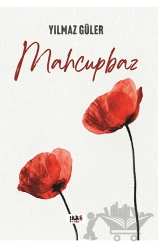 Mahcupbaz – Yılmaz Güler – Tilki Kitap kitap kapağı