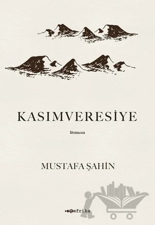 Kasımveresiye – Mustafa Şahin – Tefrika Yayınları kitap kapağı