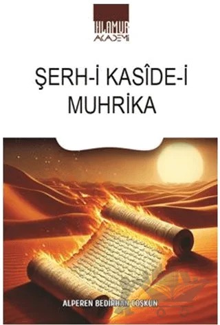 Şerh-i Kaside-i Muhrika – Alperen Bedirhan Coşkun – Ihlamur Akademi kitap kapağı