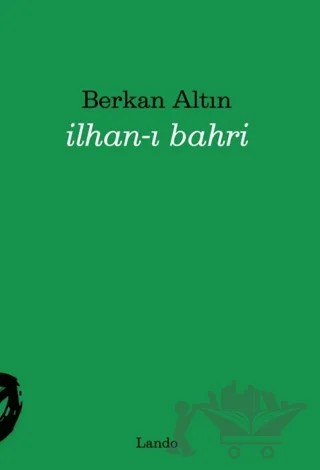 İlhan-ı Bahri – Berkan Altın – Lando Yayınları kitap kapağı