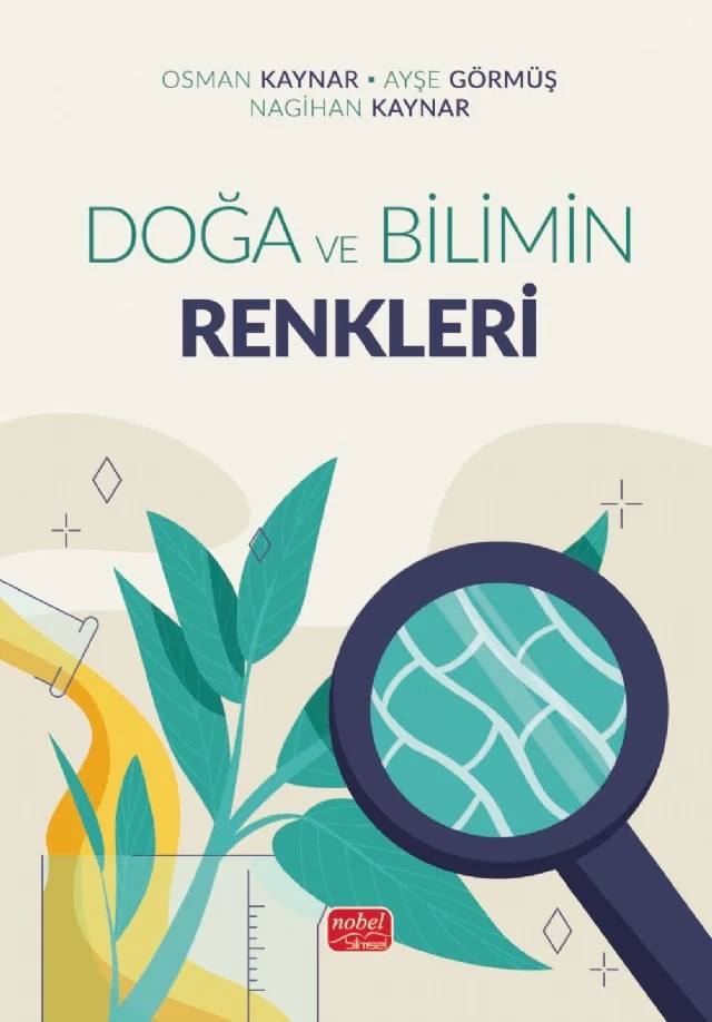 Doğa ve Bilimin Renkleri – Osman Kaynar, Ayşe Görmüş, Nagihan Kaynar – Nobel Bilimsel Eserler kitap kapağı