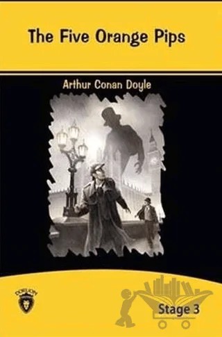 The Five Orange Pips İngilizce Hikayeler Stage 3 – Sir Arthur Conan Doyle – Dorlion Yayınları kitap kapağı