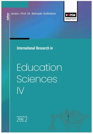 İnternational Research in Education Sciences IV – Sabahat Burak, Arslan Bayram, Betül Ertek, Nihan Demiryay – Eğitim Yayınevi - Bilimsel Eserler kitap kapağı
