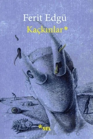 Kaçkınlar – Ferit Edgü – Sel Yayıncılık kitap kapağı