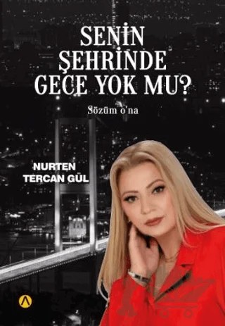 Senin Şehrinde Gece Yok mu? – Nurten Tercan Gül – Ares Yayınları kitap kapağı