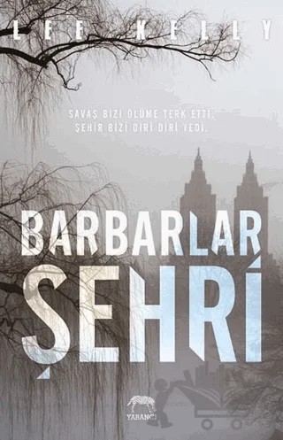 Barbarlar Şehri – Lee Kelly – Yabancı Yayınları kitap kapağı