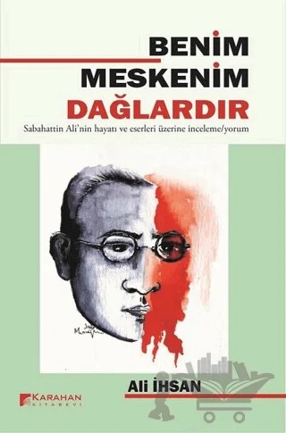 Benim Meskenim Dağlardır – Ali İhsan – Karahan Kitabevi kitap kapağı