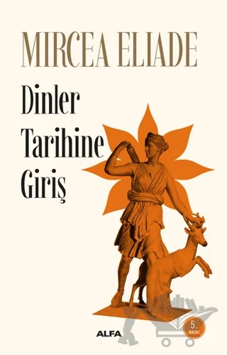 Dinler Tarihine Giriş – Mircea Eliade – Alfa Yayınları kitap kapağı