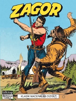 Zagor Klasik Maceralar Cilt 7 – Guido Nolitta – Lal Kitap kitap kapağı