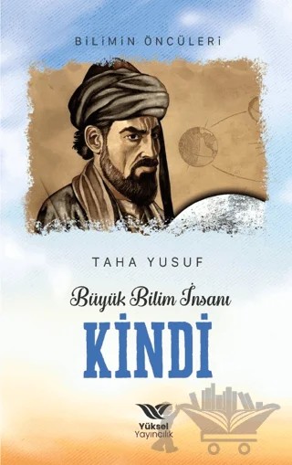 Büyük Bilim İnsanı Kindi – Taha Yusuf – Yüksel Yayıncılık kitap kapağı