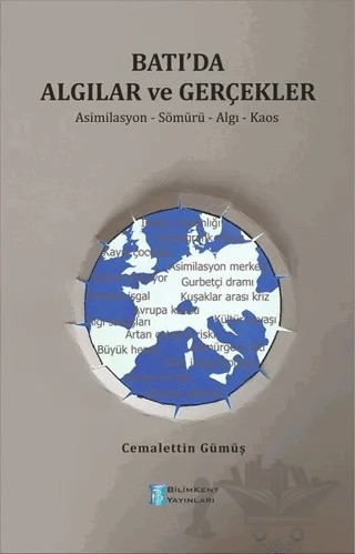 Batı'da Algılar ve Gerçekler – Cemalettin Gümüş – Bilimkent Yayınları kitap kapağı