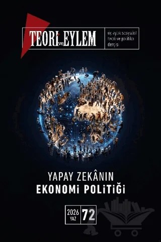 Teori ve Eylem Sayı: 72 Yaz 2026 – Teori ve Eylem Dergisi Yayınları kitap kapağı