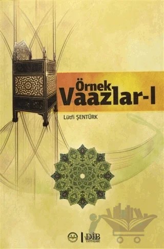 Örnek Vaazlar Cilt: 1 – Lütfi Şentürk – Diyanet İşleri Başkanlığı kitap kapağı