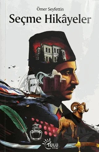 Ömer Seyfettin Seçme Hikayeler – Ömer Seyfettin – Tulu Kitap kitap kapağı