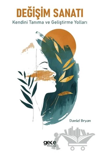 Değişim Sanatı – Daniel Bryan – Gece Kitaplığı kitap kapağı