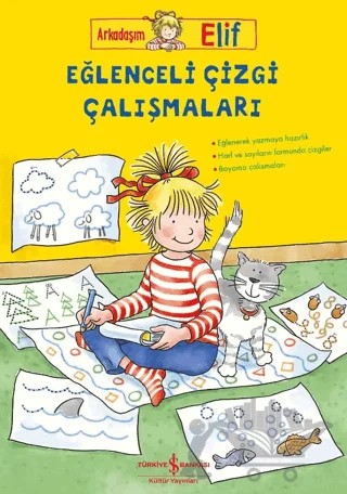 Arkadaşım Elif – Eğlenceli Çizgi Çalışmaları – Hanna Sörensen – İş Bankası Kültür Yayınları kitap kapağı
