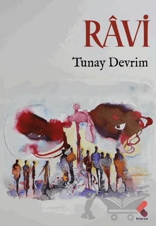 Ravi – Tunay Devrim – Klaros Yayınları kitap kapağı
