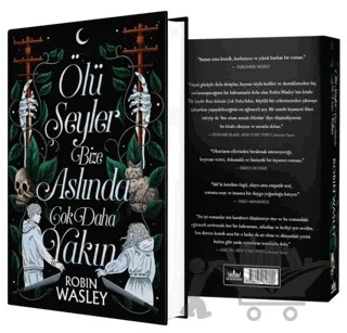 Ölü Şeyler Bize Aslında Çok Daha Yakın – Robin Wasley – Guardian kitap kapağı