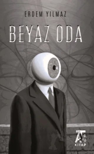 Beyaz Oda – Erdem Yılmaz – Kitap At Yayınları kitap kapağı
