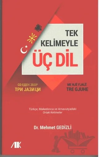 Tek Kelimeyle Üç Dil – Mehmet Gedizli – Akademik Kitaplar kitap kapağı