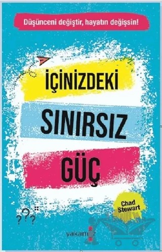 İçinizdeki Sınırsız Güç – Chad Stewart – Yakamoz Yayınevi kitap kapağı