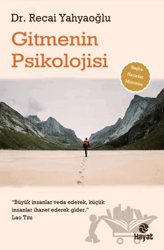 Gitmenin Psikolojisi – Recai Yahyaoğlu – Hayat Yayınları kitap kapağı