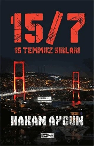 15/7 - 15 Temmuz Sırları – Hakan Aygün – Siyah Beyaz Yayınları kitap kapağı