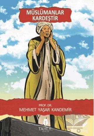 Müslümanlar Kardeştir – Mehmet Yaşar Kandemir – Tahlil Yayınları kitap kapağı