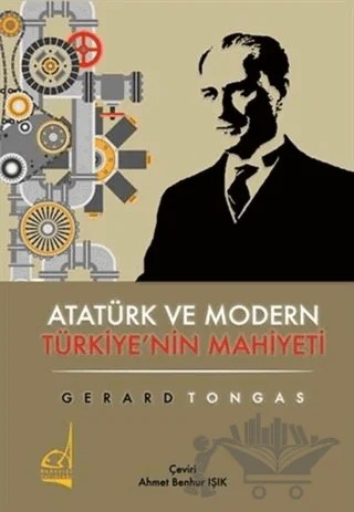 Atatürk ve Modern Türkiye'nin Mahiyeti – Gerard Tongas – Boğaziçi Yayınları kitap kapağı