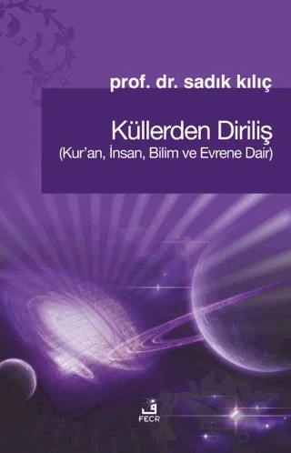 Küllerden Diriliş – Sadık Kılıç – Fecr Yayınları kitap kapağı