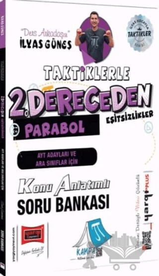 AYT Adayları ve Ara Sınıflar İçin Taktiklerle 2. Dereceden Eşitsizlikler Parabol Konu Anlatımlı Soru – İlyas Güneş – Yargı Yayınevi kitap kapağı