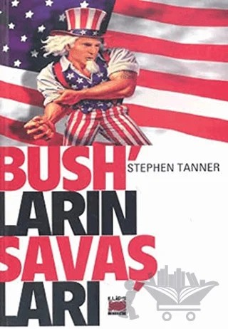 Bush’ların Savaşları – Stephen Tanner – Elips Kitap kitap kapağı