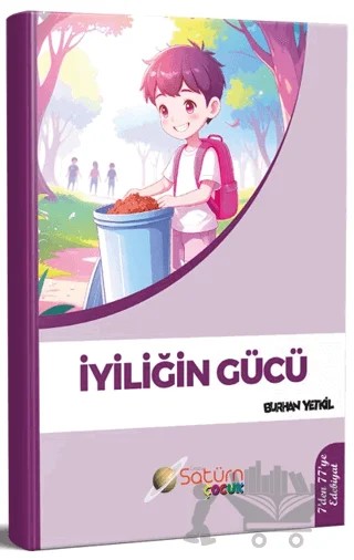İyiliğin Gücü – Burhan Yetkil – Satürn Yayınları kitap kapağı