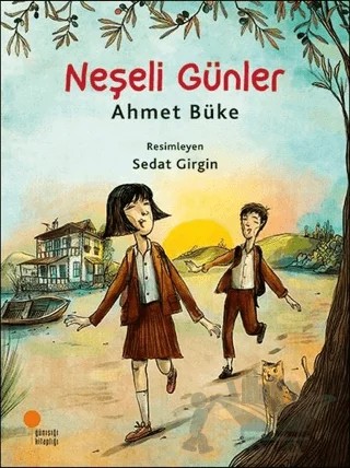 Neşeli Günler – Ahmet Büke – Günışığı Kitaplığı kitap kapağı