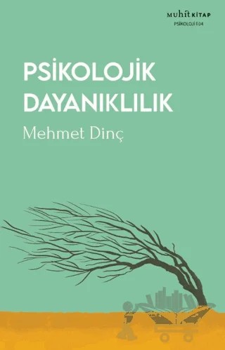 Psikolojik Dayanıklılık – Mehmet Dinç – Muhit Kitap kitap kapağı