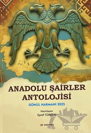Anadolu Şairler Antolojisi – Eşref Türkeri – Ay Yayınları kitap kapağı