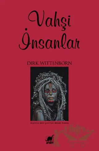 Vahşi İnsanlar – Dirk Wittenborn – Ayrıntı Yayınları kitap kapağı