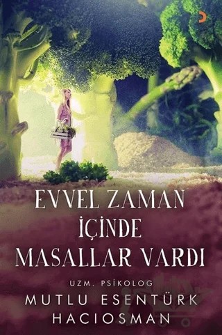 Evvel Zaman İçinde Masallar Vardı – Mutlu Esentürk Hacıosman – Cinius Yayınları kitap kapağı