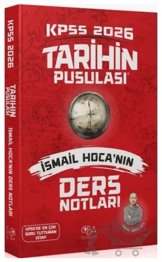 2026 KPSS Tarihin Pusulası Ders Notları – İsmail Adıgüzel – CBA Akademi kitap kapağı