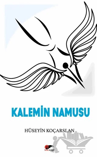 Kalemin Namusu – Hüseyin Koçarslan – Kırmızı ve Siyah Yayınevi kitap kapağı