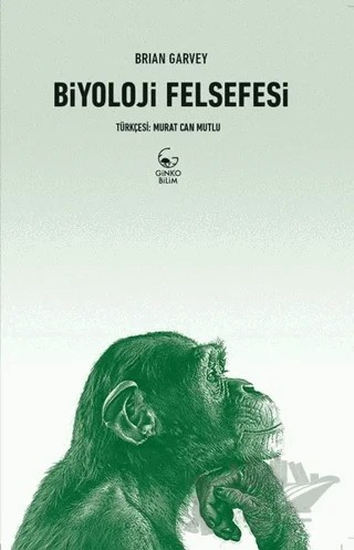 Biyoloji Felsefesi – Brian Garvey – Ginko Kitap kitap kapağı
