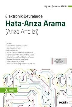 Elektronik Devrelerde Hata/Arıza Arama (Arıza Analizi) – Şerafettin Arıkan – Seçkin Yayıncılık kitap kapağı