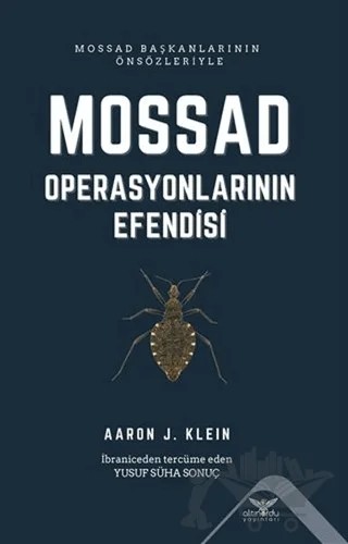 Mossad - Operasyonlarının Efendisi – Aaron J. Klein – Altınordu Yayınları kitap kapağı