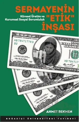 Sermayenin Etik İnşası – Ahmet Bekmen – Boğaziçi Üniversitesi Yayınevi kitap kapağı