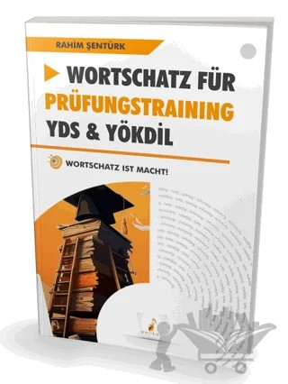 Wortschatz Für Prüfungstraining YDS - YÖKDİL – Rahim Şentürk – Pelikan Tıp Teknik Yayıncılık kitap kapağı