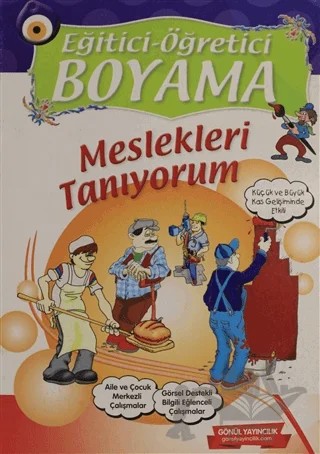 Eğitici Öğretici Boyama - Meslekleri Tanıyorum – Kolektif – Gönül Yayıncılık kitap kapağı