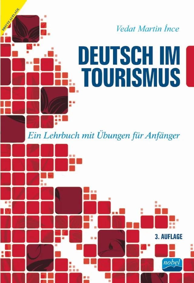 DEUTSCH IM TOURISMUS - Lehrbuch mit Übungen für Anfänger