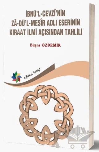 İnbnü'l-Cevz’nin Zadü'l-Mesir Adlı Eserinin Kıraat İlmi Açısından Tahlili – Büşra Özdemir – Eğiten Kitap kitap kapağı